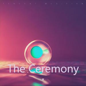 The Ceremony