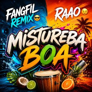 Mistureba Boa (Fangfil Remix)