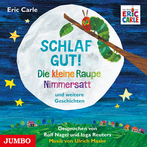 Kapitel 11 - Schlaf gut! Die kleine Raupe Nimmersatt und weitere Geschichten