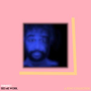 Feel Me See Me Work (feat. Phinisey)