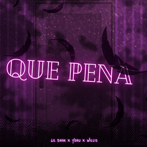 Que Pena