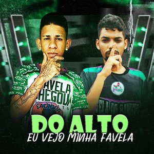 Do Alto Eu Vejo Minha Favela