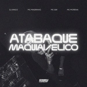 Atabaque Maquiavélico