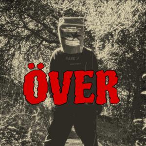 ÖVER (feat. LilAj3z)