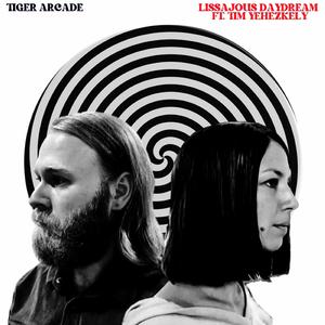 Lissajous Daydream (feat. Tim Yehezkely)