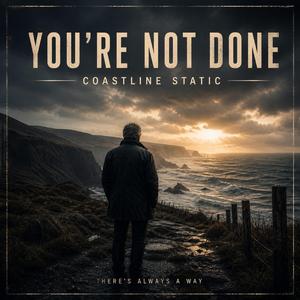 You're Not Done Stripped Back Mix