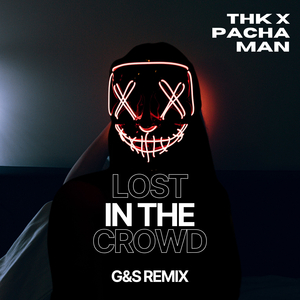 Lost In The Crowd (G&S Remix)