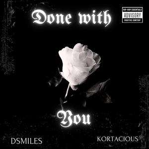 Done With You (feat. DSmiles) (Radio Edit)