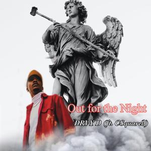 Out For The Night (feat. Csquared & 404Kenn)