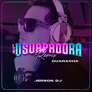 La Usurpadora (Guaracha Remix)