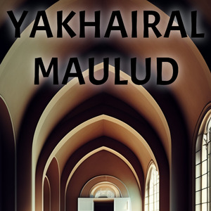 Yakhairal Maulud (Cover)