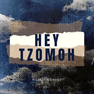 Hey Tzomoh