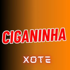 Ciganinha - Xote