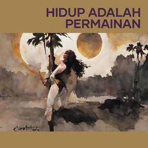 Hidup Adalah Permainan