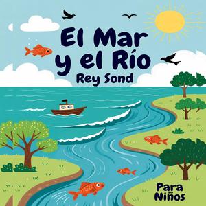 El Mar y el Rio