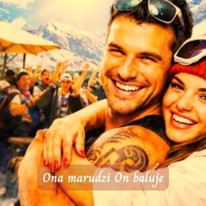 Ona marudzi On baluje