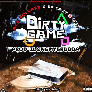Dirty Game (feat. Ed Eazy & CFN)