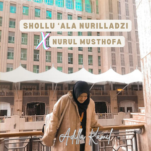 Shollu 'Ala Nurilladzi / Nurul Musthofa