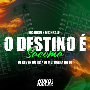 O Destino É Sacomã