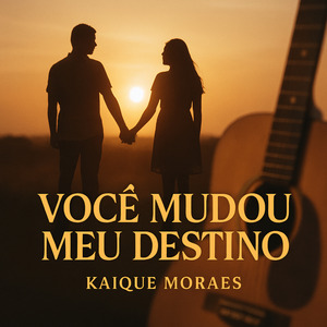 Você Mudou Meu Destino