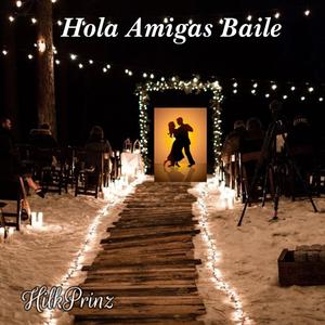 Hola Amigas Baile