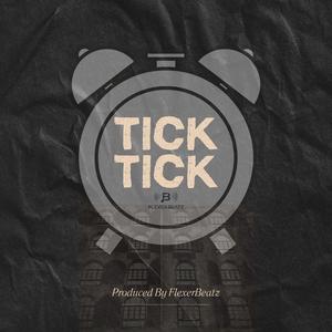 Tick Tick (Grime x 140 Bass)