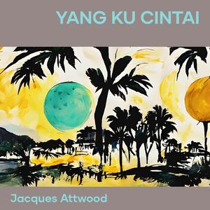Yang Ku Cintai