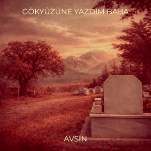 Gökyüzüne Yazdım Baba