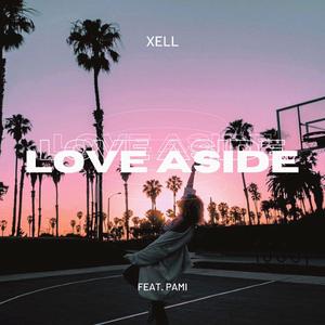 Love Aside (feat. PAMI)