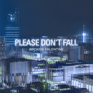 Please Don't Fall
