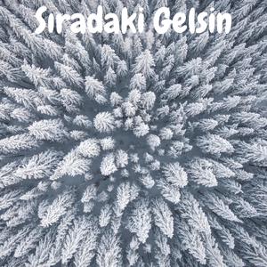 Sıradaki Gelsin