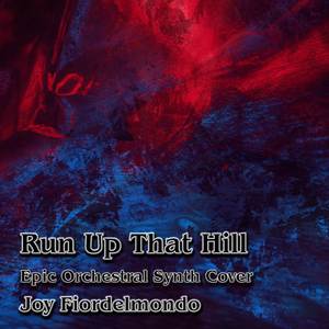 Run Up That Hill (Epic Orchestral Synth Cover)