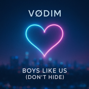 Boys Like Us (Don’t Hide)
