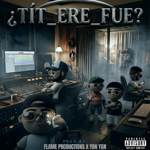 ¿Títere Fue? (feat. Yarvin, Junay & Symon the Original)