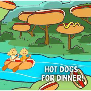Hot Dogs For Dinner!
