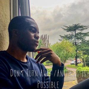 Anything Is Possible