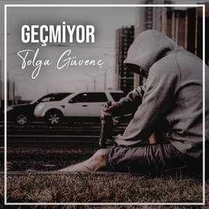 Geçmiyor