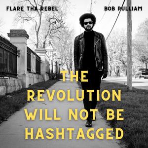 The Revolution Will Not Be Hashtagged (feat. Ryan Marquez & Lauren Williams)
