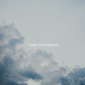 Time In Moment