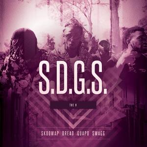 SDGS (feat. Skoowap, Dreadsmang & YSG Guapo Da Don)