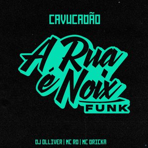 Cavucadão (feat. Dj Olliver, Mc Rd & Mc Dricka)
