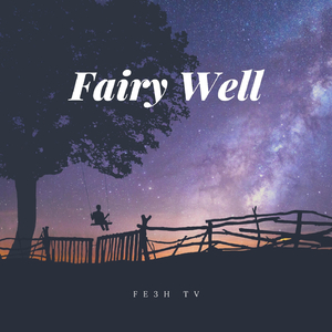 Fairy Well