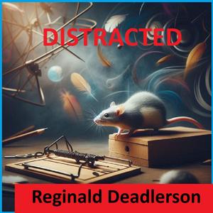 Distracted