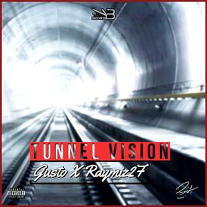Tunnel Vision (feat. Gusto)