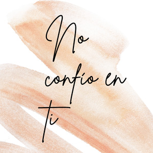 No Confio en Ti