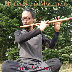 Flute Adventure (feat. Manish Shrestha)
