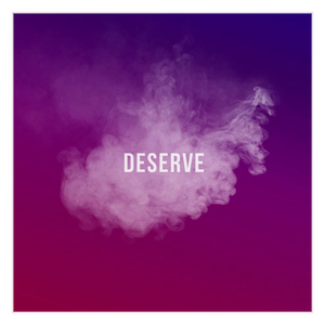 Deserve