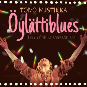 Öylättiblues (Laulu Erik Kristerssonista)