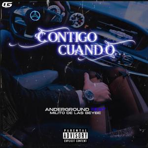 Contigo Cuando (feat. El Milito de Las Beybe)