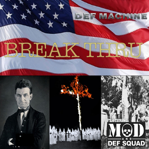 Break Thru (feat. MOD & DEF SQUAD)